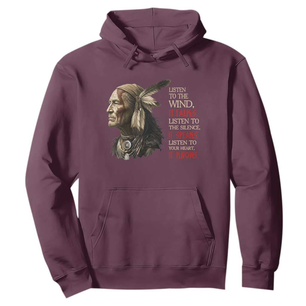 Listen To The Wind Listen To The Silence Hoodie Native American Wisdom
