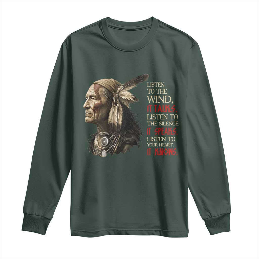 Listen To The Wind Listen To The Silence Long Sleeve Shirt Native American Wisdom