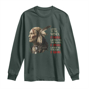 Listen To The Wind Listen To The Silence Long Sleeve Shirt Native American Wisdom