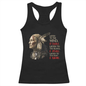 Listen To The Wind Listen To The Silence Racerback Tank Top Native American Wisdom