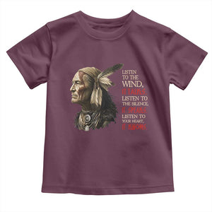 Listen To The Wind Listen To The Silence Toddler T Shirt Native American Wisdom