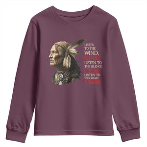 Listen To The Wind Listen To The Silence Youth Sweatshirt Native American Wisdom