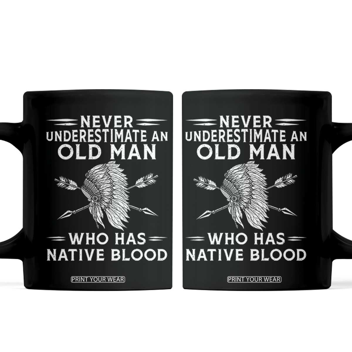 Native American Warrior Coffee Mug Never Underestimate An Old Man Who Has Native Blood