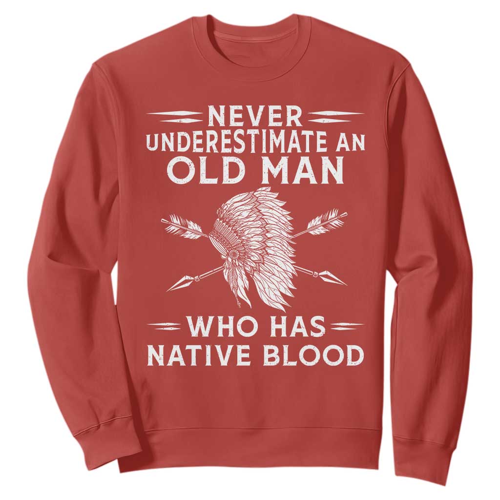 Native American Warrior Sweatshirt Never Underestimate An Old Man Who Has Native Blood