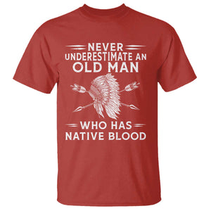 Native American Warrior T Shirt Never Underestimate An Old Man Who Has Native Blood