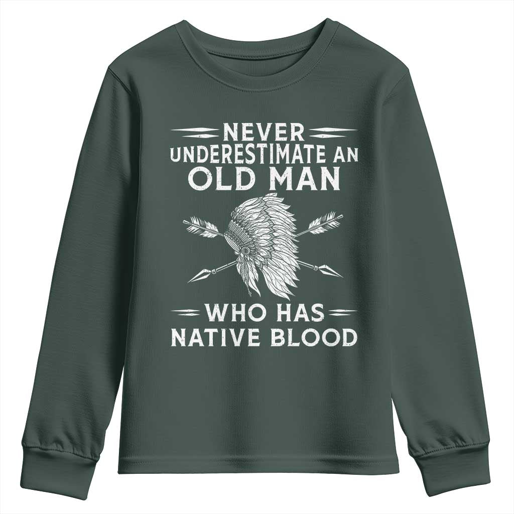 Native American Warrior Youth Sweatshirt Never Underestimate An Old Man Who Has Native Blood