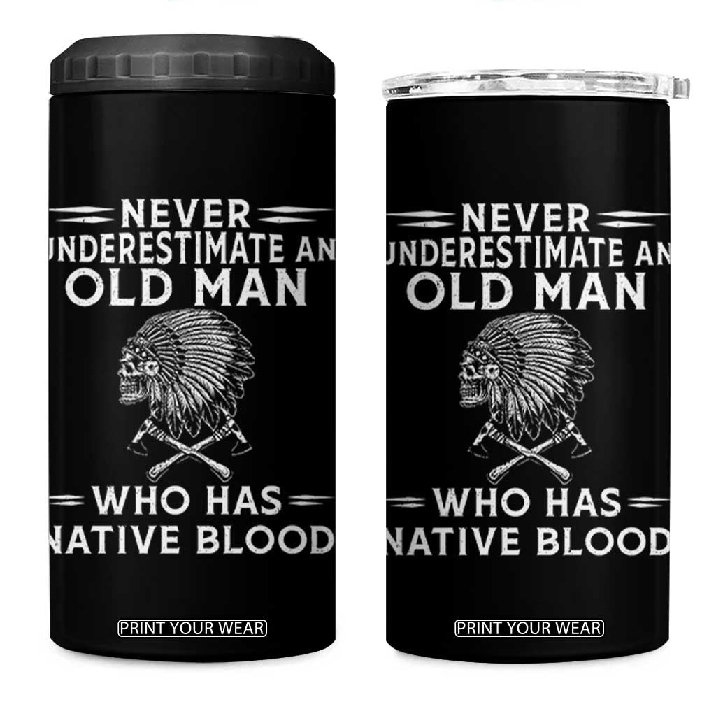 Native Warrior Skull 4 in 1 Can Cooler Tumbler Never Underestimate An Old Man Who Has Native Blood