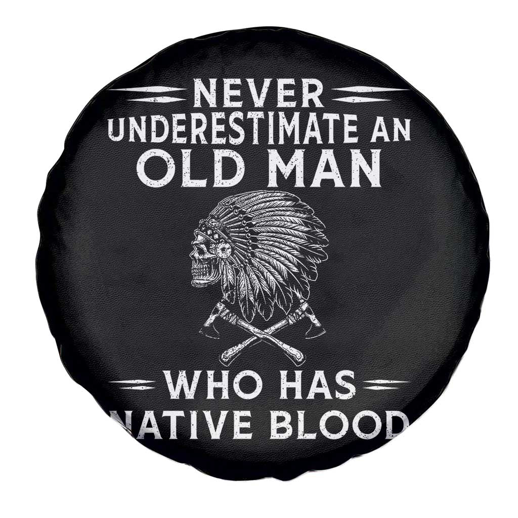 Native Warrior Skull Spare Tire Cover Never Underestimate An Old Man Who Has Native Blood