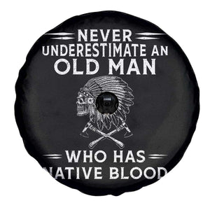 Native Warrior Skull Spare Tire Cover Never Underestimate An Old Man Who Has Native Blood