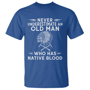 Native Warrior Skull T Shirt Never Underestimate An Old Man Who Has Native Blood