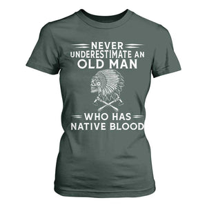 Native Warrior Skull T Shirt For Women Never Underestimate An Old Man Who Has Native Blood