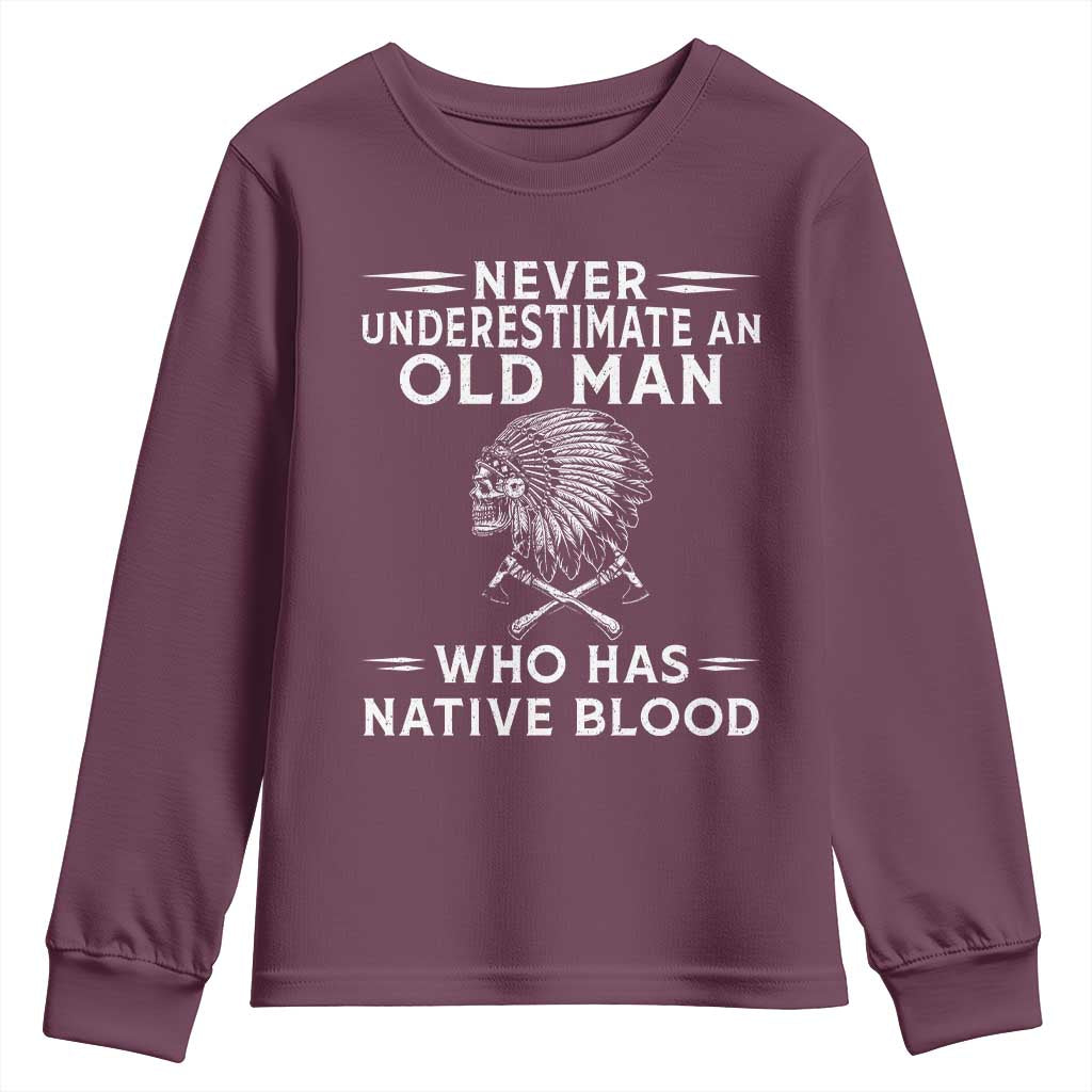 Native Warrior Skull Youth Sweatshirt Never Underestimate An Old Man Who Has Native Blood