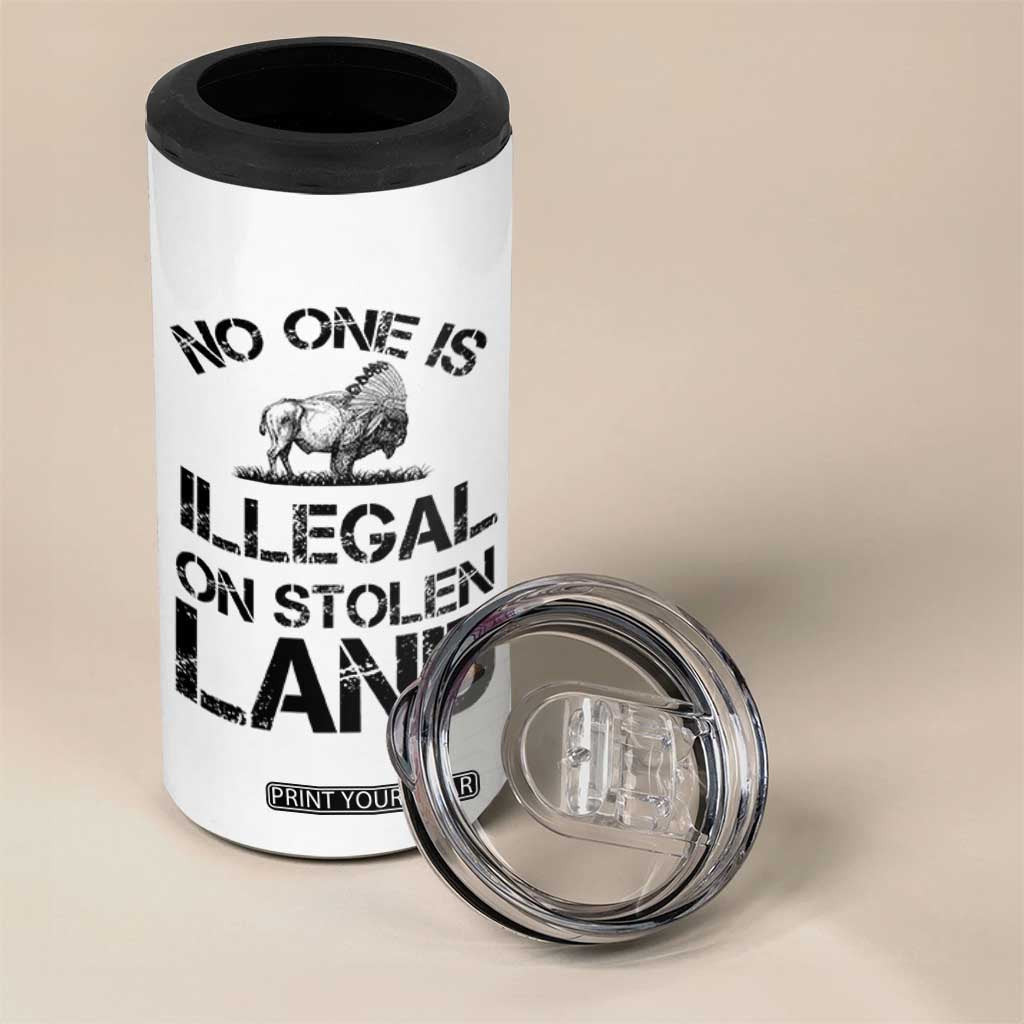 Native American Buffalo Graphic 4 in 1 Can Cooler Tumbler No One Is Illegal On Stolen Land