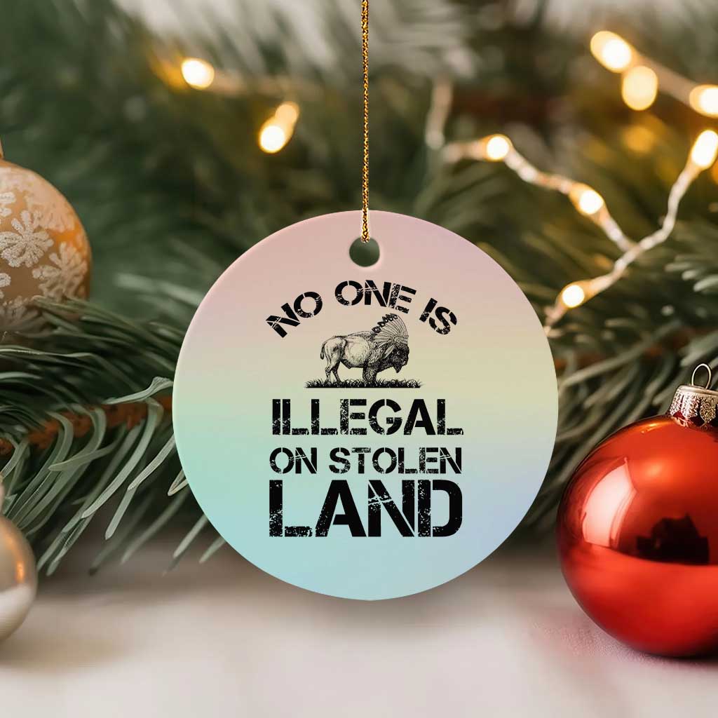 Native American Buffalo Graphic Ceramic Ornament No One Is Illegal On Stolen Land