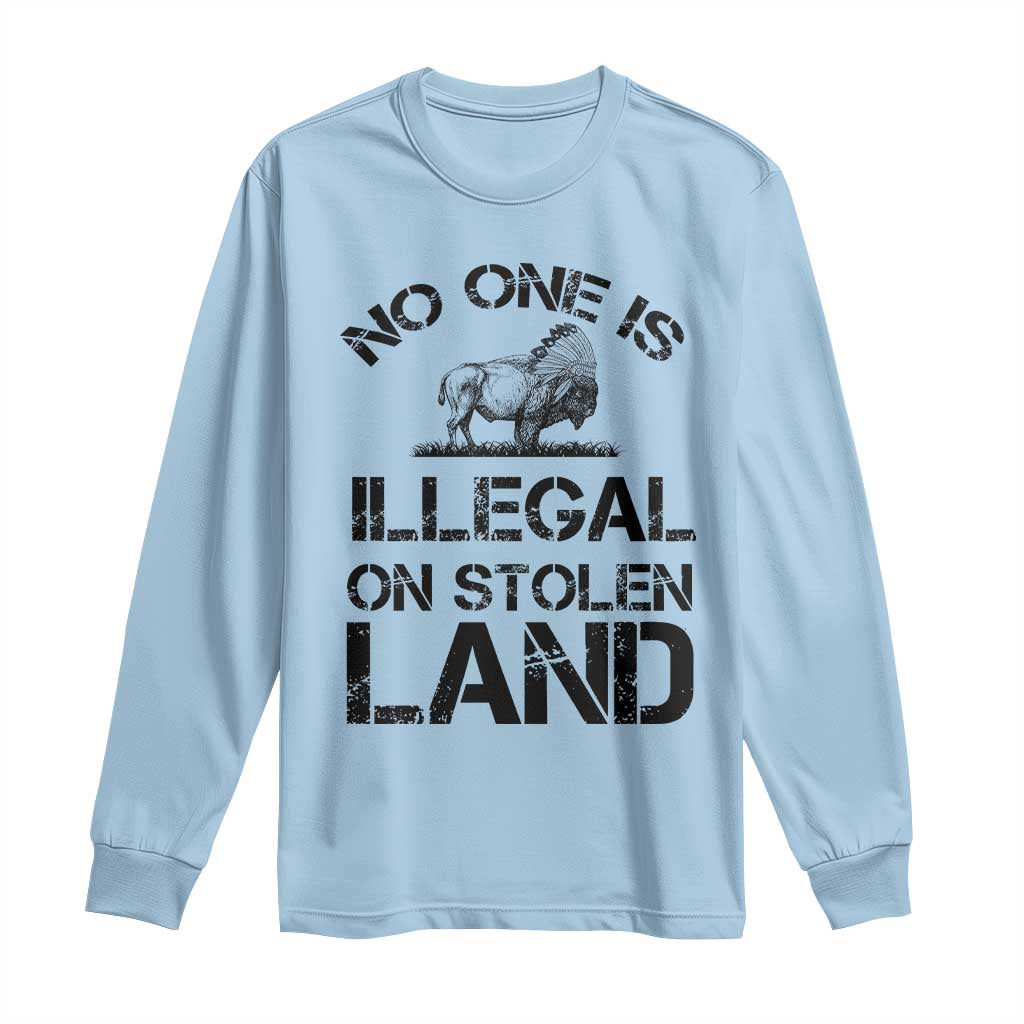 Native American Buffalo Graphic Long Sleeve Shirt No One Is Illegal On Stolen Land