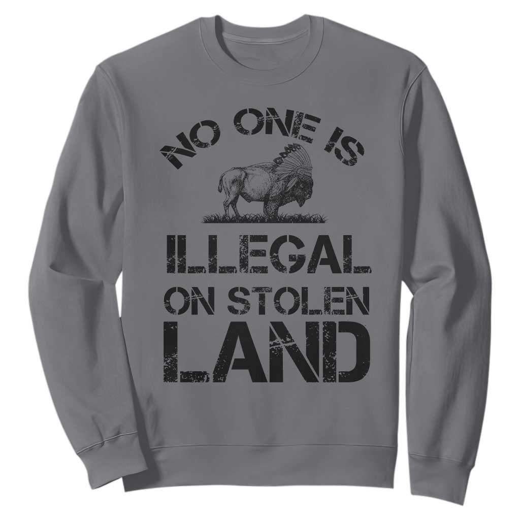 Native American Buffalo Graphic Sweatshirt No One Is Illegal On Stolen Land