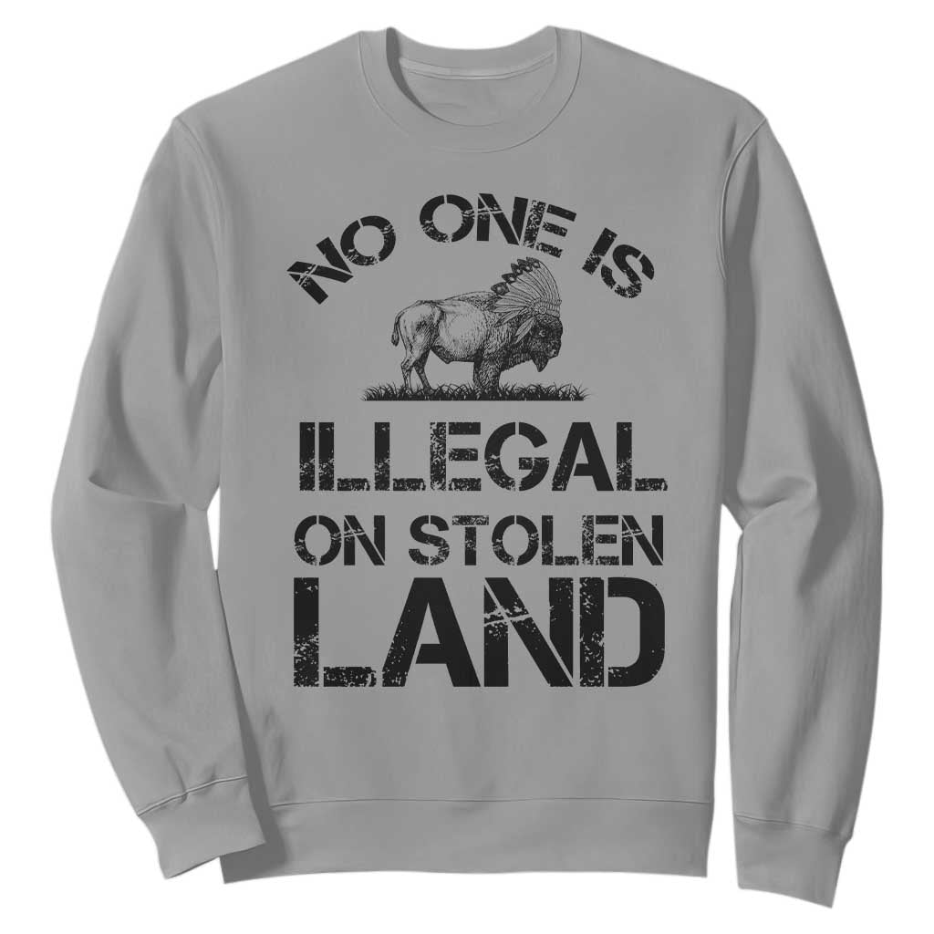 Native American Buffalo Graphic Sweatshirt No One Is Illegal On Stolen Land