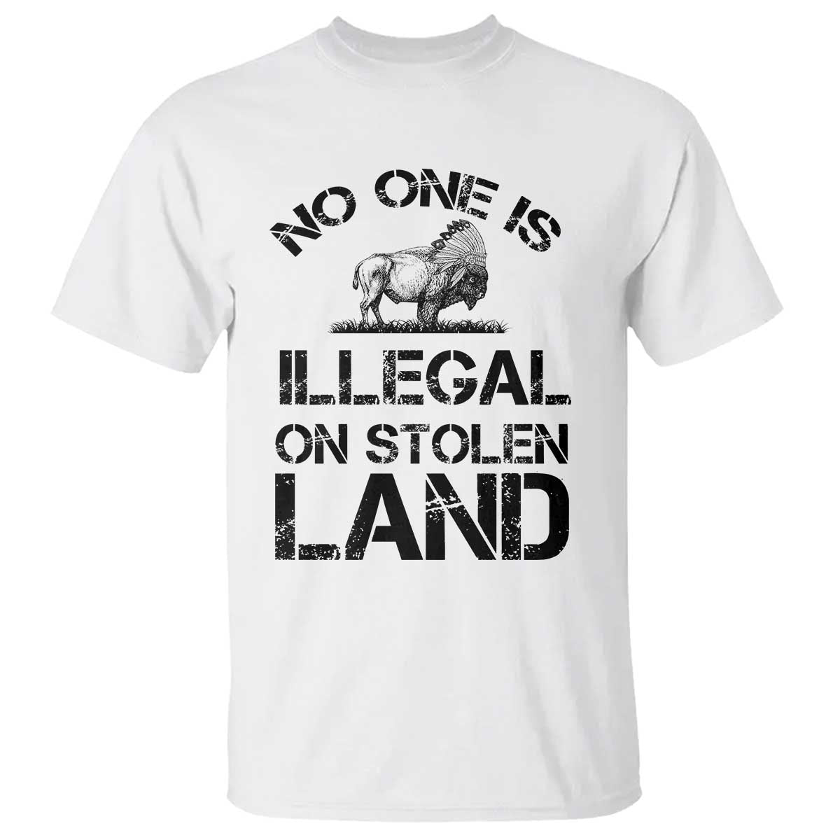 Native American Buffalo Graphic T Shirt No One Is Illegal On Stolen Land