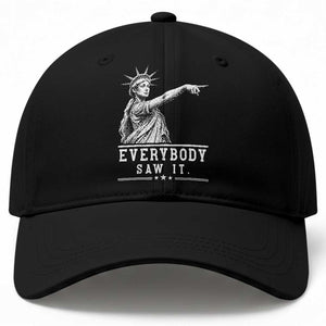 Liberty Has Spoken Everybody Saw It Baseball Cap Funny Pointing Statue Basketball Parody TS12 Print Your Wear