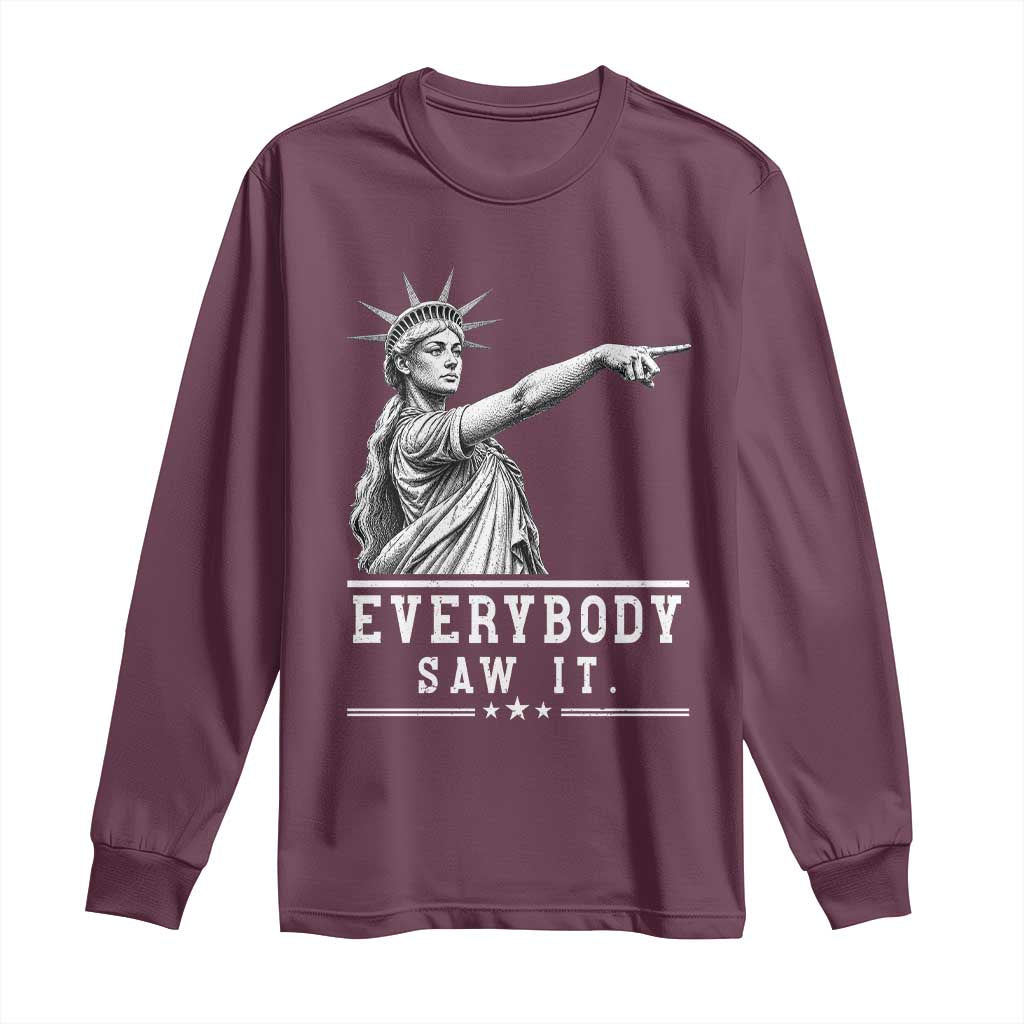 Liberty Has Spoken Everybody Saw It Long Sleeve Shirt Funny Pointing Statue Basketball Parody TS12 Maroon Print Your Wear