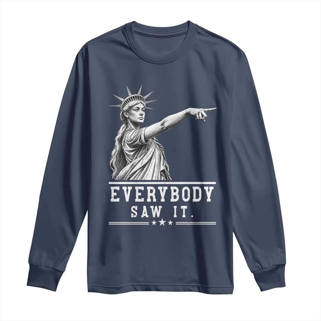 Liberty Has Spoken Everybody Saw It Long Sleeve Shirt Funny Pointing Statue Basketball Parody TS12 Navy Print Your Wear