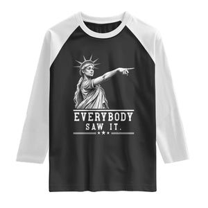 Liberty Has Spoken Everybody Saw It Raglan Shirt Funny Pointing Statue Basketball Parody TS12 Black White Print Your Wear