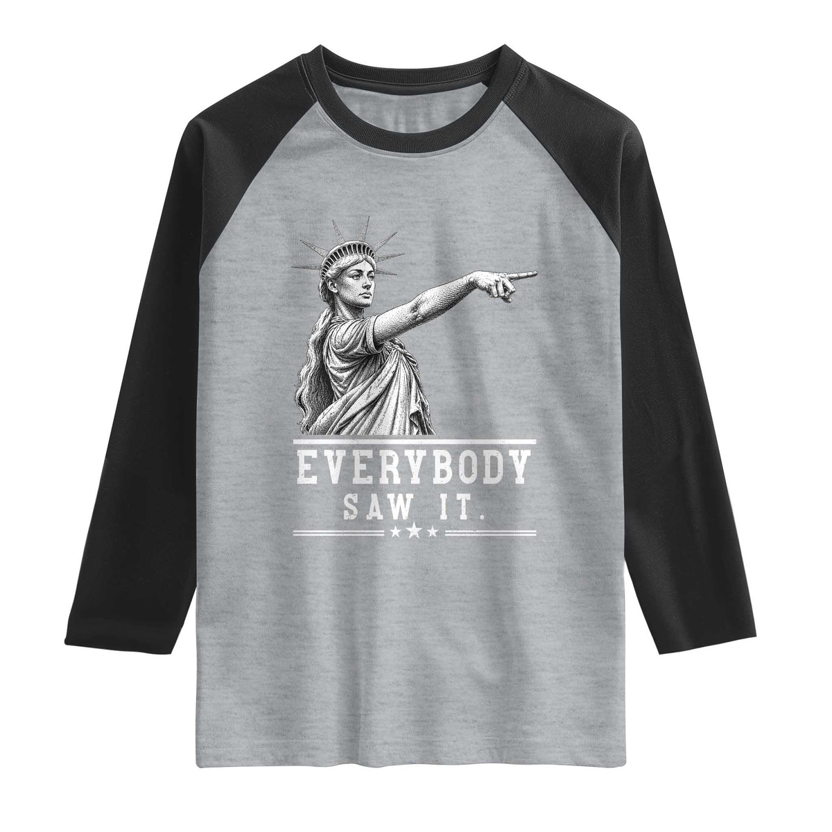 Liberty Has Spoken Everybody Saw It Raglan Shirt Funny Pointing Statue Basketball Parody TS12 Heather Gray Black Print Your Wear
