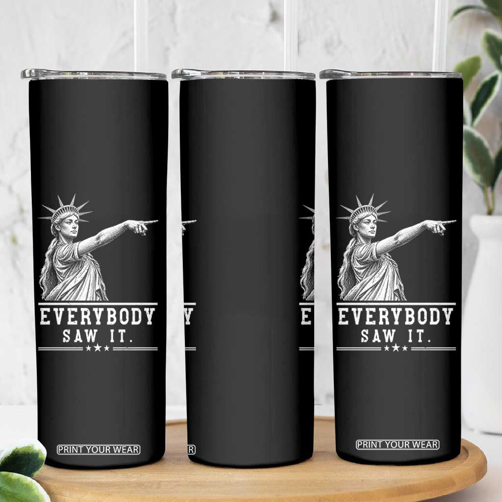 Liberty Has Spoken Everybody Saw It Skinny Tumbler Funny Pointing Statue Basketball Parody TS12 Print Your Wear
