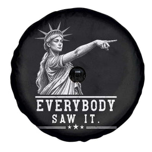 Liberty Has Spoken Everybody Saw It Spare Tire Cover Funny Pointing Statue Basketball Parody TS12 Print Your Wear