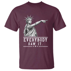 Liberty Has Spoken Everybody Saw It T Shirt Funny Pointing Statue Basketball Parody TS12 Maroon Print Your Wear