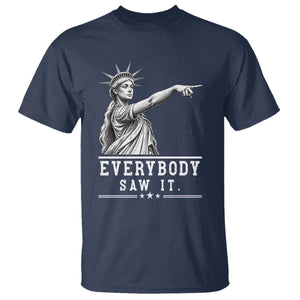 Liberty Has Spoken Everybody Saw It T Shirt Funny Pointing Statue Basketball Parody TS12 Navy Print Your Wear
