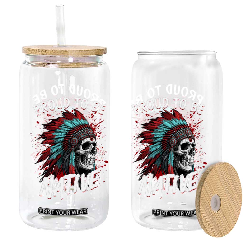 Proud To Be Native Glass Can Native American Skull Headdress Graphic