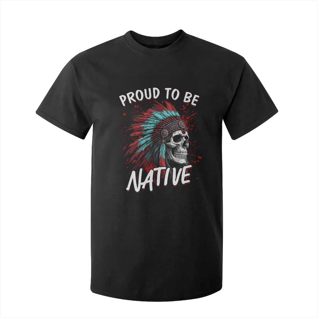 Proud To Be Native T Shirt For Kid Native American Skull Headdress Graphic TS12 Black Print Your Wear