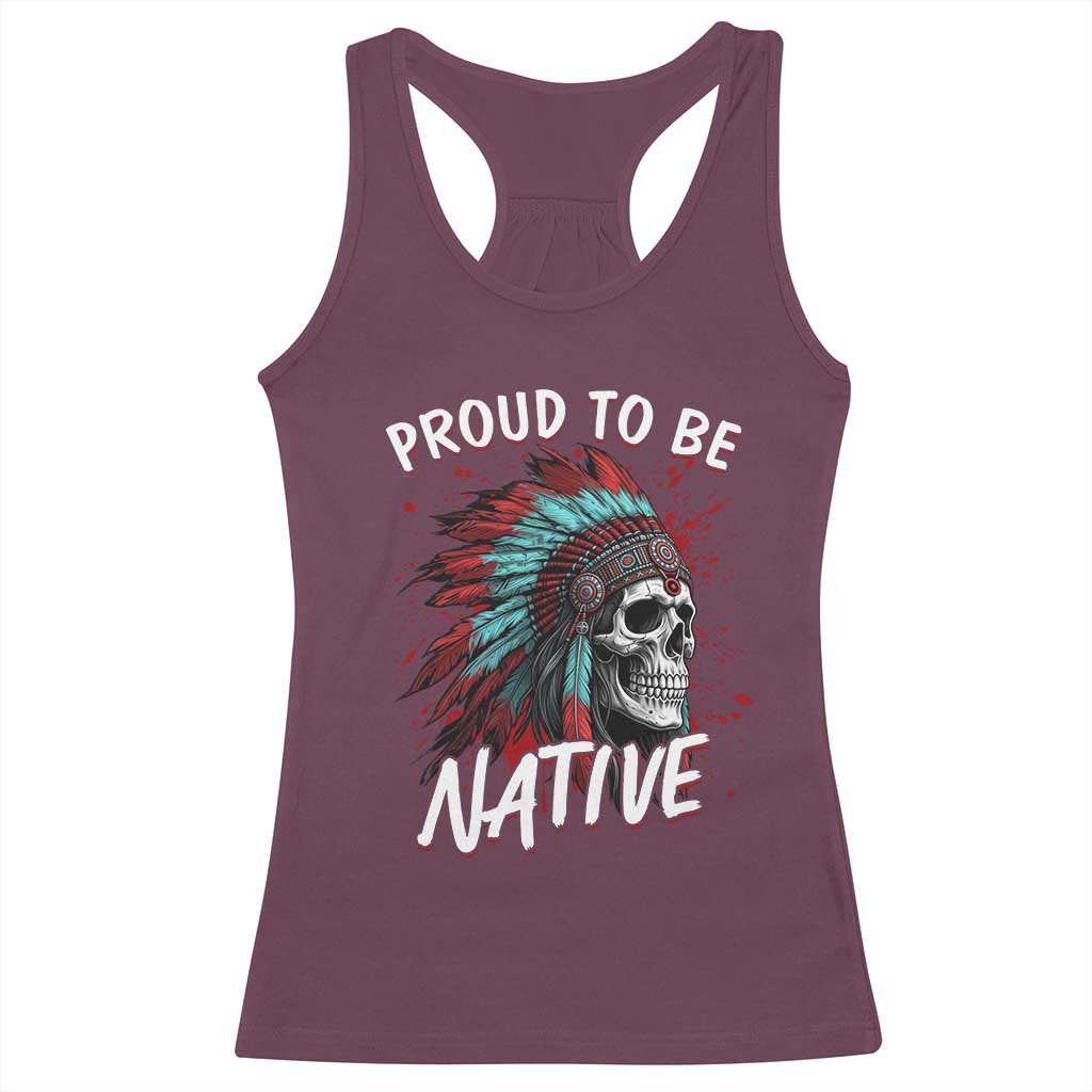 Proud To Be Native Racerback Tank Top Native American Skull Headdress Graphic