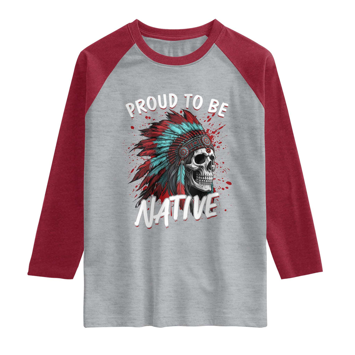 Proud To Be Native Raglan Shirt Native American Skull Headdress Graphic