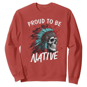 Proud To Be Native Sweatshirt Native American Skull Headdress Graphic