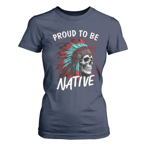Proud To Be Native T Shirt For Women Native American Skull Headdress Graphic
