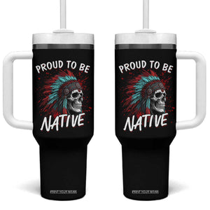 Proud To Be Native Tumbler With Handle Native American Skull Headdress Graphic