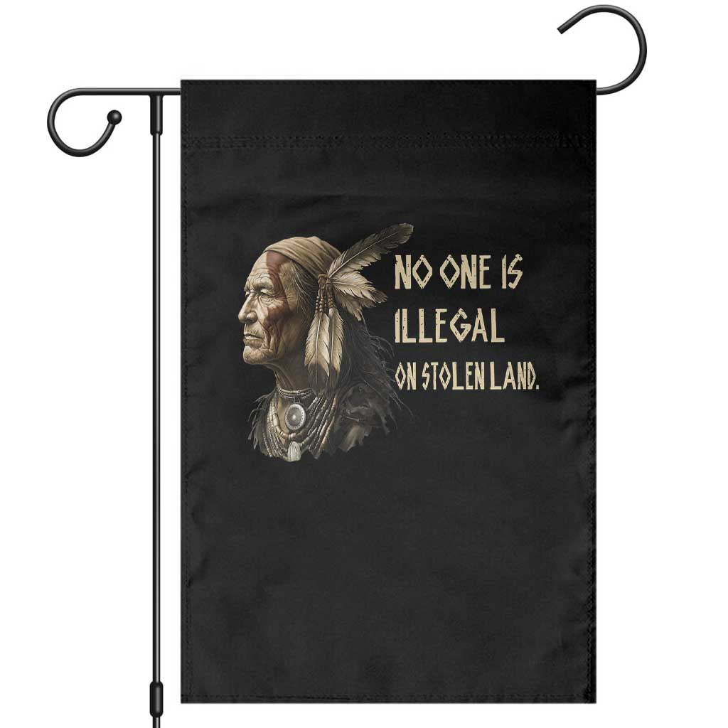 Indigenous Peoples Day Gift Garden Flag No One Is Illegal On Stolen Land TS12 Black Print Your Wear