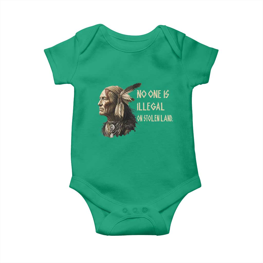 Indigenous Peoples Day Gift Baby Onesie No One Is Illegal On Stolen Land