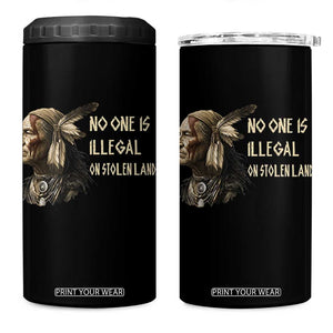 Indigenous Peoples Day Gift 4 in 1 Can Cooler Tumbler No One Is Illegal On Stolen Land