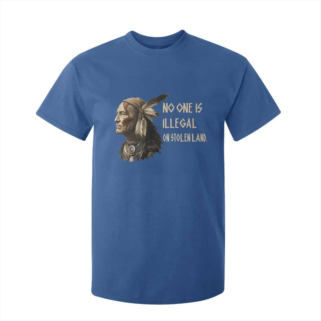 Indigenous Peoples Day Gift T Shirt For Kid No One Is Illegal On Stolen Land