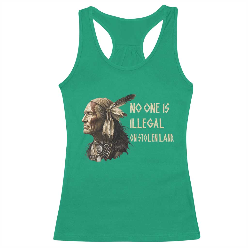 Indigenous Peoples Day Gift Racerback Tank Top No One Is Illegal On Stolen Land
