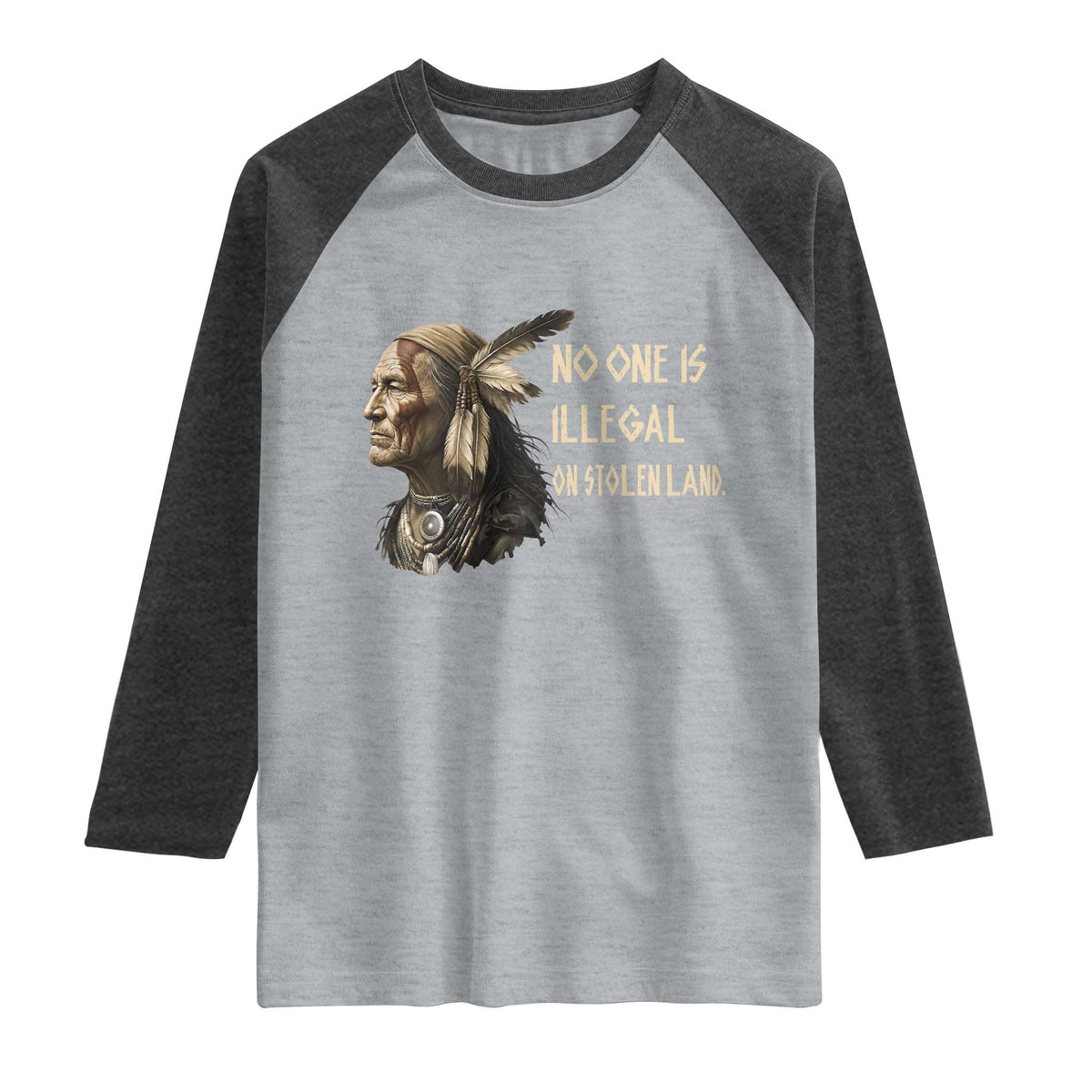 Indigenous Peoples Day Gift Raglan Shirt No One Is Illegal On Stolen Land