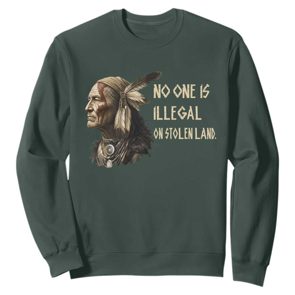 Indigenous Peoples Day Gift Sweatshirt No One Is Illegal On Stolen Land