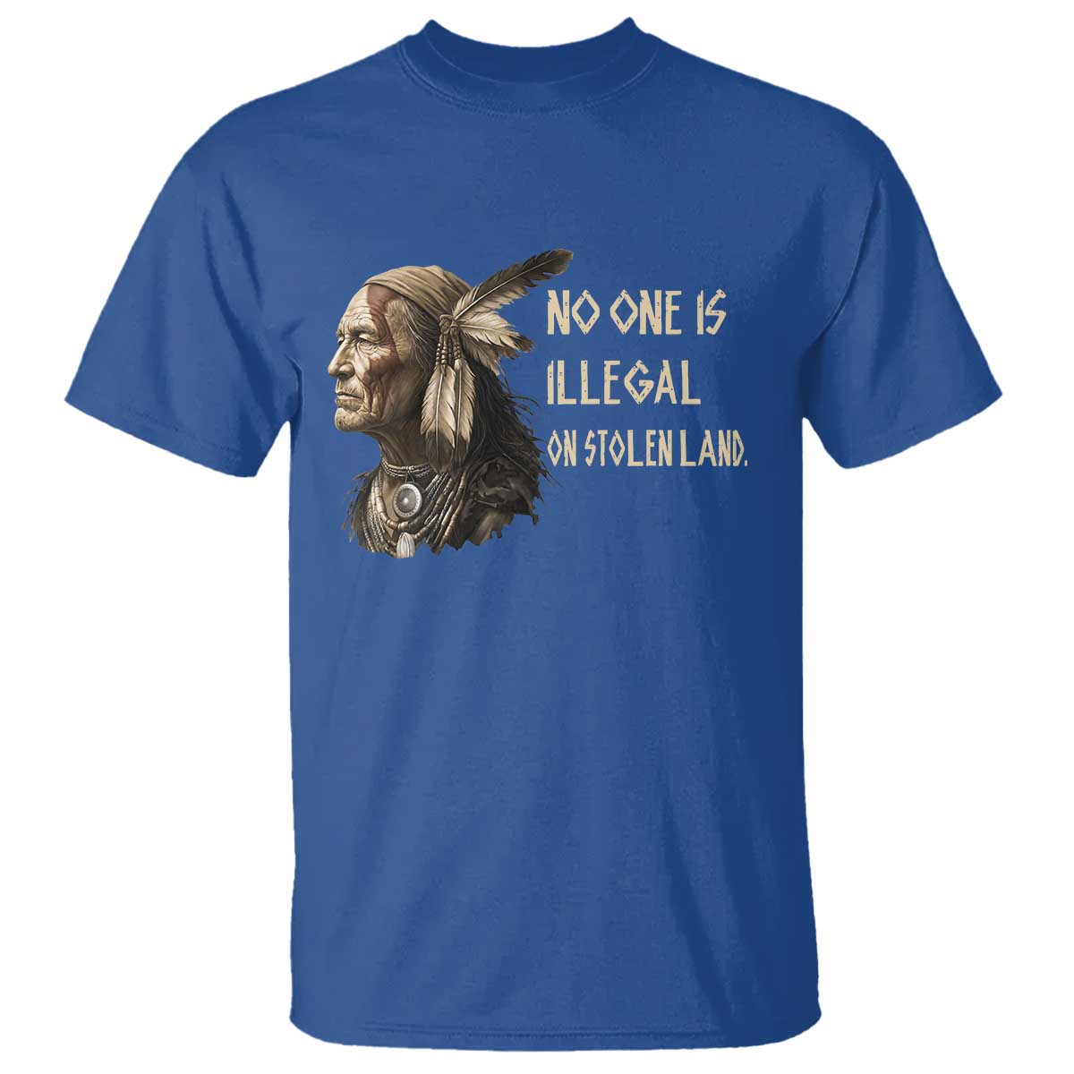 Indigenous Peoples Day Gift T Shirt No One Is Illegal On Stolen Land