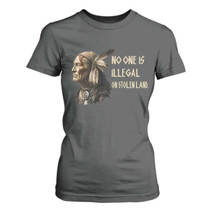 Indigenous Peoples Day Gift T Shirt For Women No One Is Illegal On Stolen Land