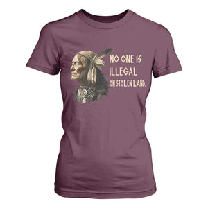 Indigenous Peoples Day Gift T Shirt For Women No One Is Illegal On Stolen Land