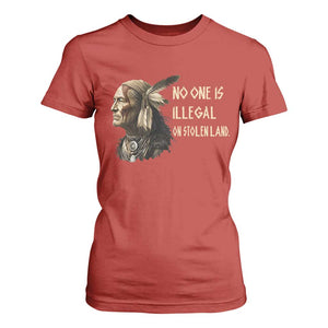 Indigenous Peoples Day Gift T Shirt For Women No One Is Illegal On Stolen Land