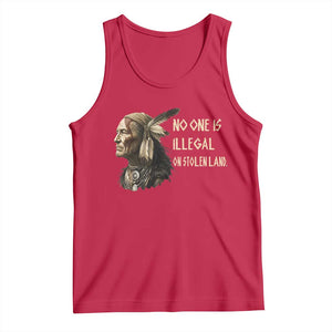 Indigenous Peoples Day Gift Tank Top No One Is Illegal On Stolen Land